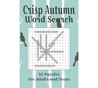 Crisp Autumn Word Search: Celebrate the crisp charm of the Season, designed especially for women who love the cozy seasons | 55 Puzzles | Solution Pages