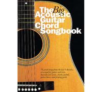 CRISPIN NICK - THE BIG ACOUSTIC GUITAR CHORD SONGBOOK - LYRICS AND CHORDS