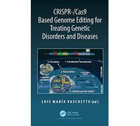 CRISPR-/Cas9 Based Genome Editing for Treating Genetic Disorders and Diseases