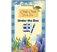 Criss-Cross Puzzle Book: Under the Sea Edition