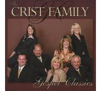 Crist Family - Gospel Classics