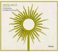 Cristal Bello. Musique espagnole et Mexicaine du 18e siècle. Amo, Ensemble La Guirlande. [Import]
