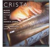 Cristal: Glass Music Through the Ages G