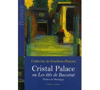 Cristal Palace: Ou Les étés de Baccarat