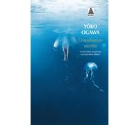 Cristallisation secrète - Yoko Ogawa - Actes sud - Poche - Roman