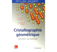 Cristallographie géométrique - cours, exercices et problèmes corrigés: Cours, exercices et problèmes corrigés