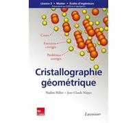 Cristallographie géométrique - cours, exercices et problèmes corrigés: Cours, exercices et problèmes corrigés