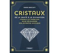 Cristaux: De la santé à la divination