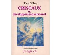 Cristaux Et Developpement Personnel. Guide Pratique De Developpement Personnel De Confiance Et De Guerison