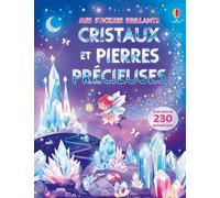 Cristaux et pierres précieuses - Mes stickers brillants - dès 3 ans - Jessica Greenwell - Usborne - broché - Document jeunesse
