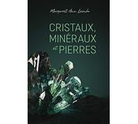 Cristaux, minéraux et pierres