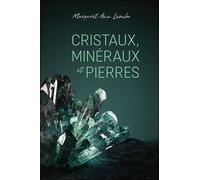 Cristaux, minéraux et pierres