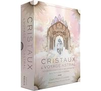 Cristaux & Voyage Astral - 33 Cartes Oracle Pour Se Connecter Aux Mondes Invisibles