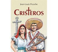 Cristeros - Jean-Louis Picoche - Clovis - broché - Roman adolescent dès 13 ans