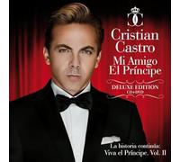 Cristian Castro - Mi Amigo El Príncipe: La Historia Continúa Viva El Principe II