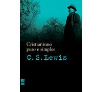 Cristianismo Puro E Simples (Em Portuguese do Brasil)