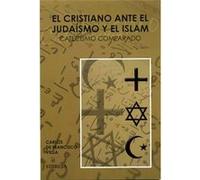 Cristiano Ante El Judaísmo Y El Islam, El [Livre en VO] De Francisco Vega, Carlos (Auteur)