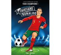 Cristiano Ronaldo - Le huitième ballon d'or - Tous Champions - Tome 7: Premier ballon