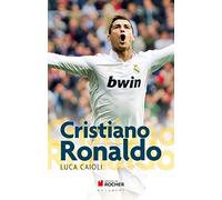 Cristiano Ronaldo: L'histoire d'une ambition sans limites