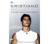 Cristiano Ronaldo: The Boy Who Had a Dream