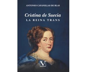 Cristina de Suecia: La reina trans