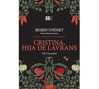 Cristina, hija de Lavrans Vol. I: La corona
