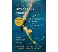 Cristina Rivera Garza – Lilianas Invincible Summer
