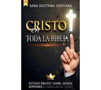 Cristo En Toda La Biblia
