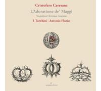 Cristofaro Caresana – L'Adoratione de Maggi – CD – Integral