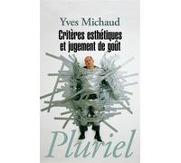 Critères esthétiques et jugement de goût - Yves Michaud - Hachette Pluriel Reference - Poche - Essai