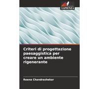 Criteri di progettazione paesaggistica per creare un ambiente rigenerante