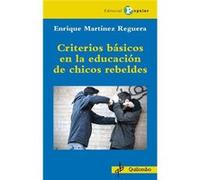 Criterios Básicos En La Educación De Chicos Rebeldes - [Livre en VO] Martínez Reguera Enrique (Auteur)