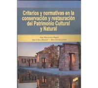 Criterios Y Normativas En La Conservación Y Restauración Del Patrimonio Cultural Y Natural - [Livre en VO] Macarron, Ana, Calvo, Ana, Gil, Rita (Auteur)