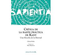 Crítica de la razón práctica de Kant: Una filosofía de la libertad