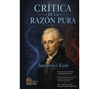 Crítica de la razón pura: Edición unificada basada en la edición de Madrid, Librería General de Victoriano Suárez, 1928