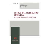 Critica del liberalismo simbolico. Per una sociologia dialogica