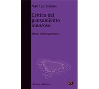 Crítica Del Pensamiento Amoroso [Livre en VO] Esteban, Mari Luz (Auteur)