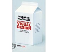 Critica portatile al visual design. Da Gutenberg ai Social Network