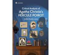 Critical Analysis of Agatha Christie’s Hercule Poirot