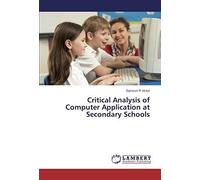 Critical Analysis Of Computer Application At Secondary Schools