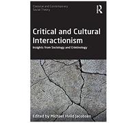 Critical And Cultural Interactionism