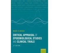 Critical Appraisal Of Epidemiological Studies And Clinical Trials