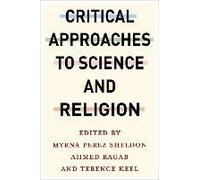Critical Approaches To Science And Religion