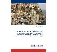Critical Assessment Of Slope Stability Analysis