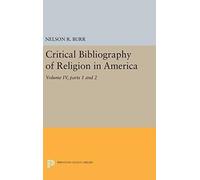 Critical Bibliography Of Religion In America, Volume Iv, Parts 1 And 2