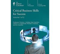 Critical Business Skills for Success (Great Courses) (Teaching Company) Course No. 5800