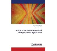 Critical Care and Abdominal Compartment Syndrome