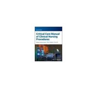 Critical Care Manual Of Clinical Nursing Procedures
