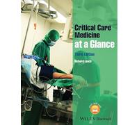 Critical Care Medicine at a Glance