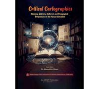 Critical Cartographies: Mapping Literary, Cultural, and Pedagogical Perspectives on the Human Condition